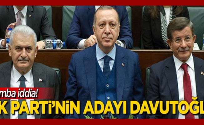 AK Parti’nin adayı Ahmet Davutoğlu!