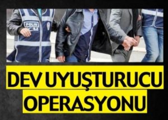 Dev uyuşturucu operasyonu