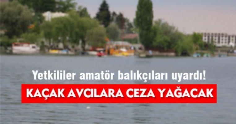 Kaçak balık avına ceza