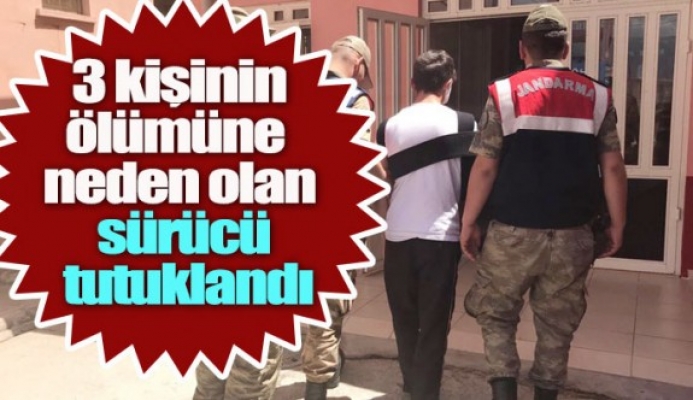 3 Kişinin ölümüne sebep olan Sürücü tutuklandı