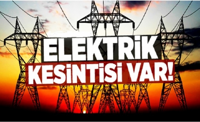 3 mahallede elektrik kesintisi