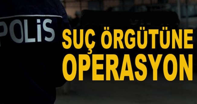 Balıkesir'de suç örgütlerine operasyon