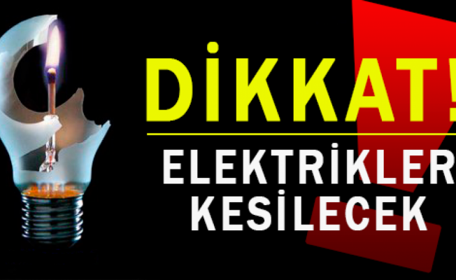 Dikkat: elektrik kesintisi