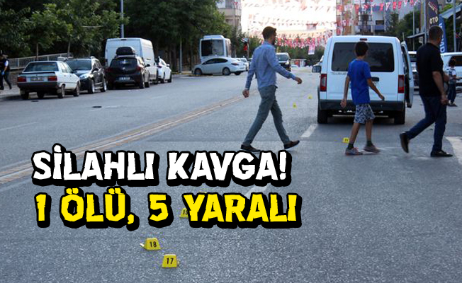 Silahlı kavga: 1 ölü, 5 yaralı