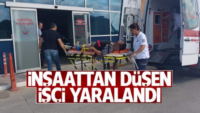 İnşaattan düşen işçi yaralandı