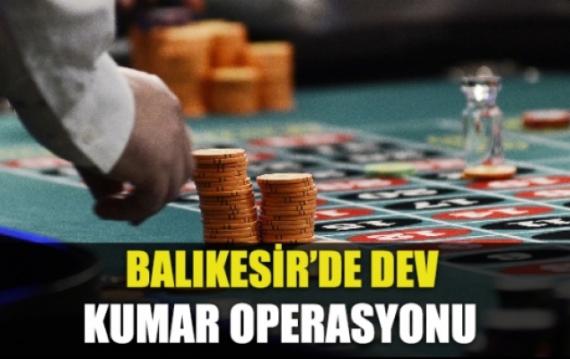 Balıkesir'de kumar operasyonu