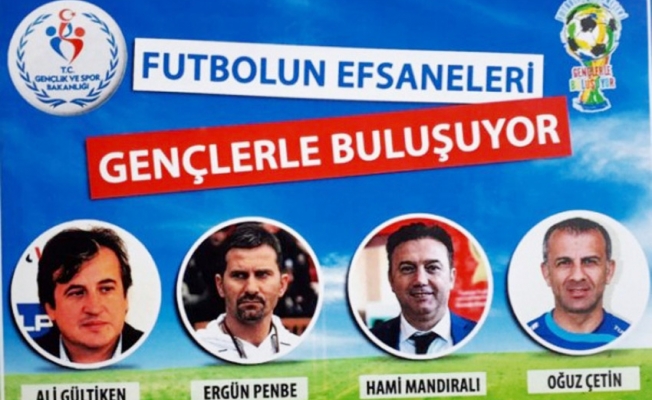 “Futbolun Efsaneleri Gençlerle Buluşuyor“