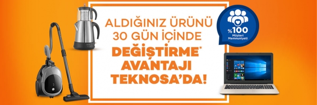 Teknosa'dan “Memnuniyet Değişim Uygulaması“