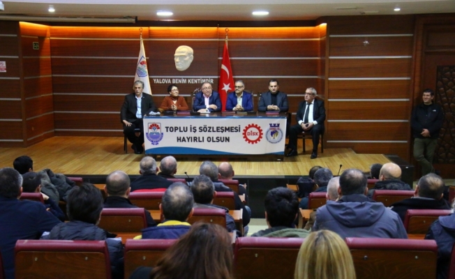 Yalova Belediyesinde toplu iş sözleşmesi imzalandı