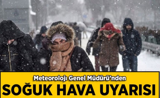 Meteorolojiden soğuk hava uyarısı