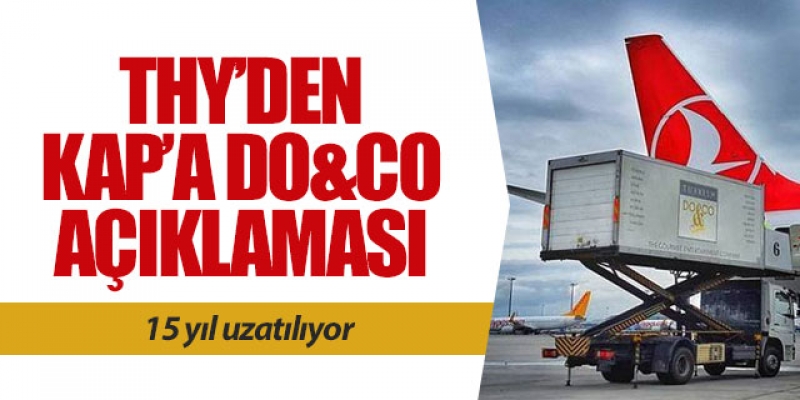 THY, Do&Co ile anlaşmasını 15 yıl uzattı