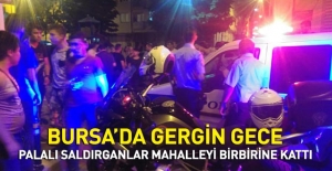 Bursa'da gerginlik