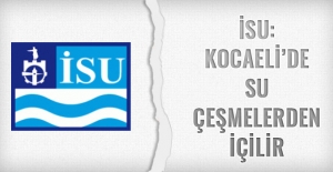 “Kocaeli'de su musluktan içilir“